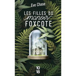 LES FILLES DU MANOIR FOXCOTE, Chase Eve