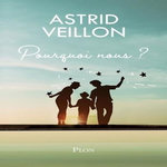 POURQUOI NOUS ?, Veillon Astrid
