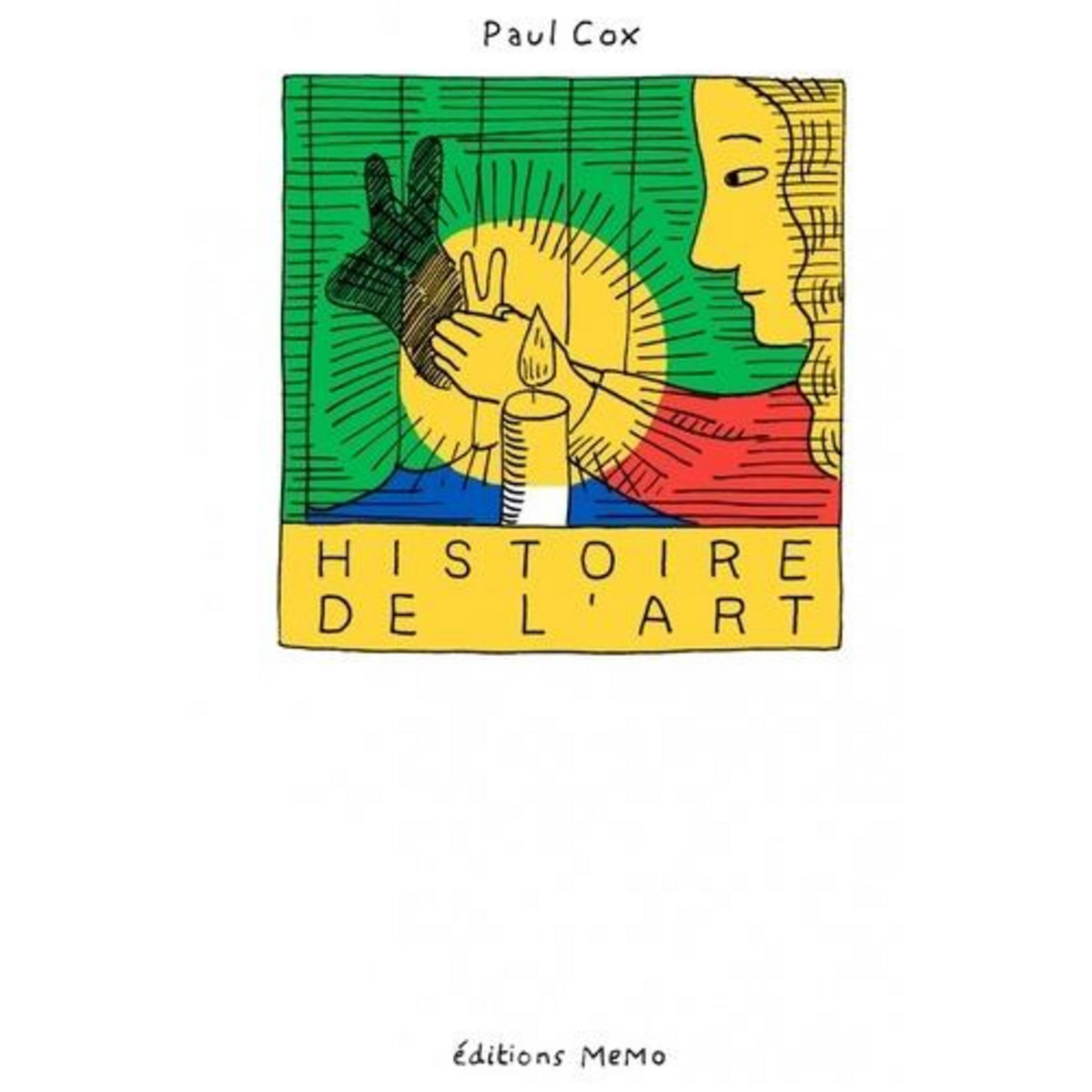 HISTOIRE DE L'ART, Cox Paul