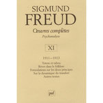 OEUVRES COMPLETES PSYCHANALYSE. VOLUME 11, 1911-1913, TOTEM ET TABOU ; REVES DANS LE FOLKLORE ; FORMULATIONS SUR LES DEUX PRINCIPES ; SUR LA DYNAMIQUE DU TRANSFERT ; AUTRES TEXTES, Freud Sigmund