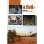 LE BLESSE DE GUERRE, Mérat Stéphane