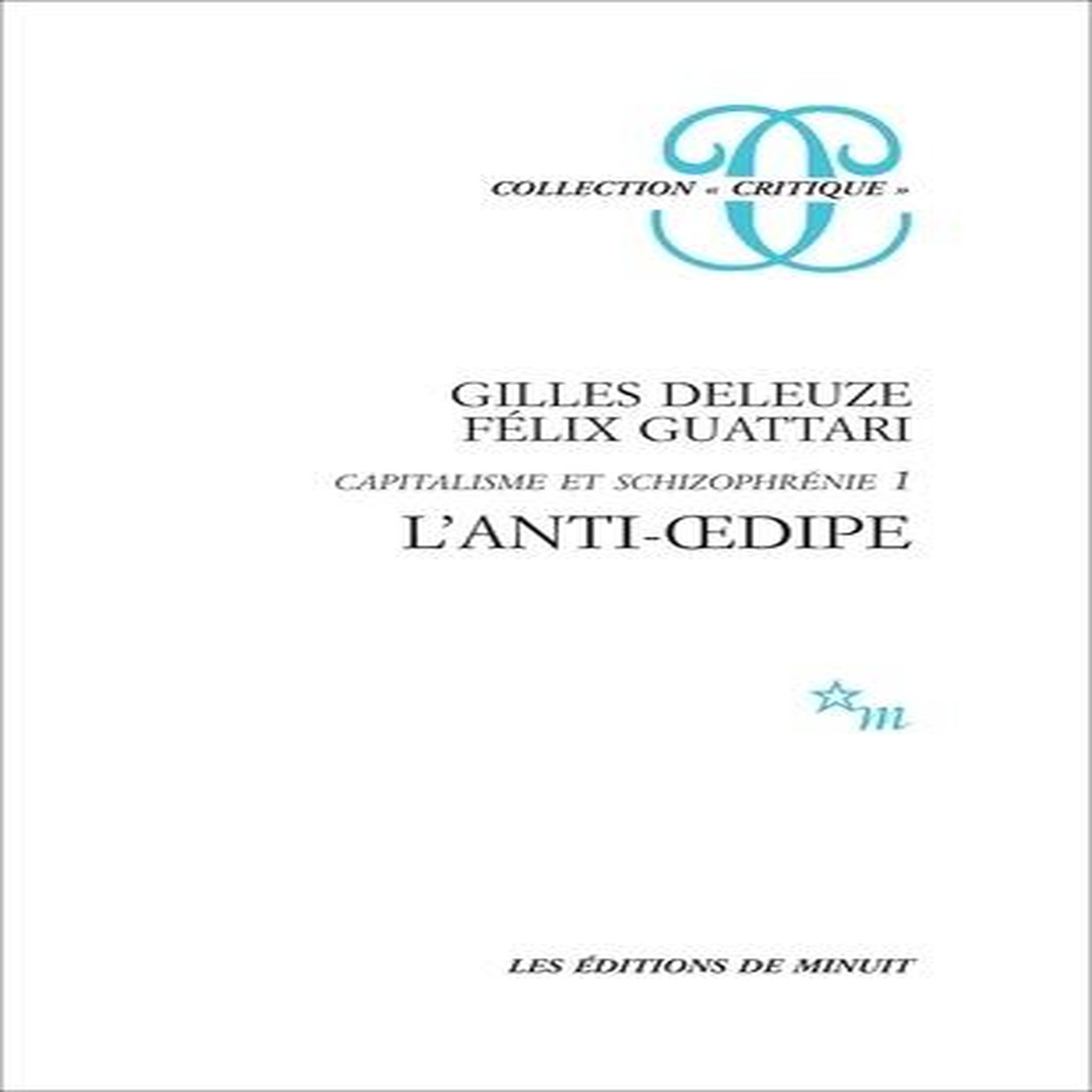 L'ANTI-OEDIPE. CAPITALISME ET SCHIZOPHRENIE, EDITION 1995 AUGMENTEE, Guattari Félix
