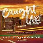 WINDY CITY TOME 3 : CAUGHT UP, Tomforde Liz
