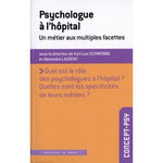 PSYCHOLOGUE A L'HOPITAL. UN METIER AUX MULTIPLES FACETTES, Schwering Karl-Leo