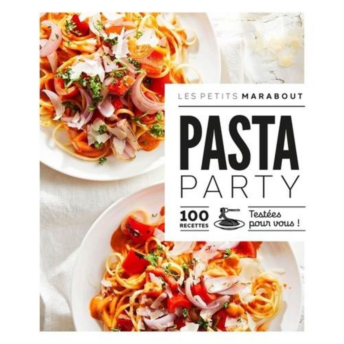 PASTA PARTY. 100 RECETTES TESTEES POUR VOUS !, Souksisavanh Orathay