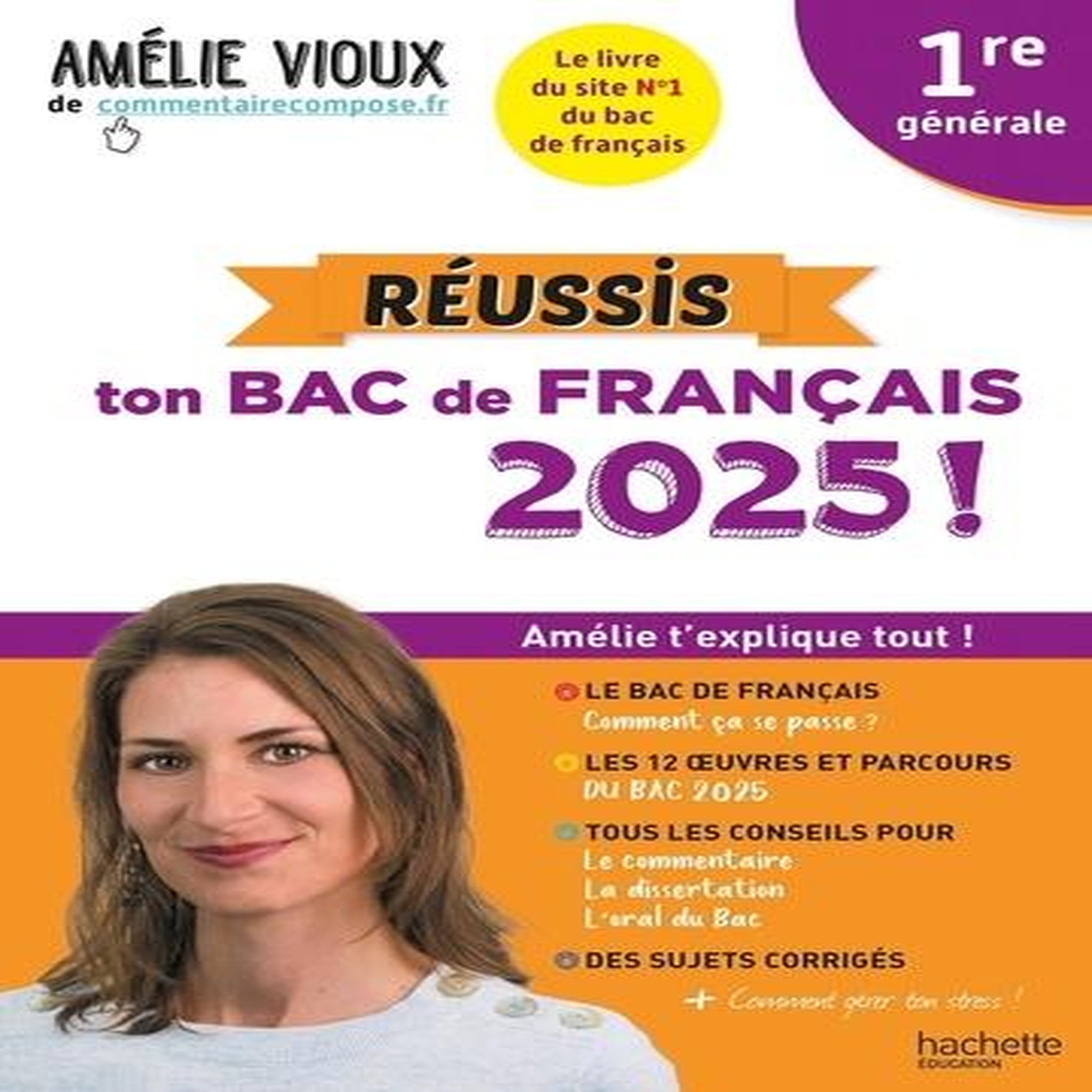 REUSSIS TON BAC DE FRANCAIS 1RE GENERALE. EDITION 2025, Vioux Amélie