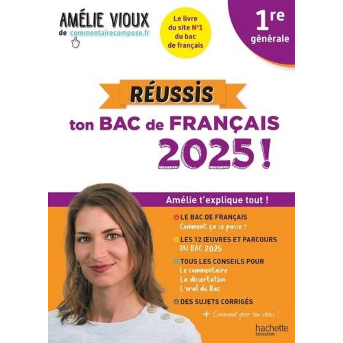 REUSSIS TON BAC DE FRANCAIS 1RE GENERALE. EDITION 2025, Vioux Amélie
