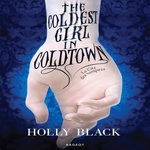 THE COLDEST GIRL IN COLDTOWN . LA CITE DES VAMPIRES, Black Holly