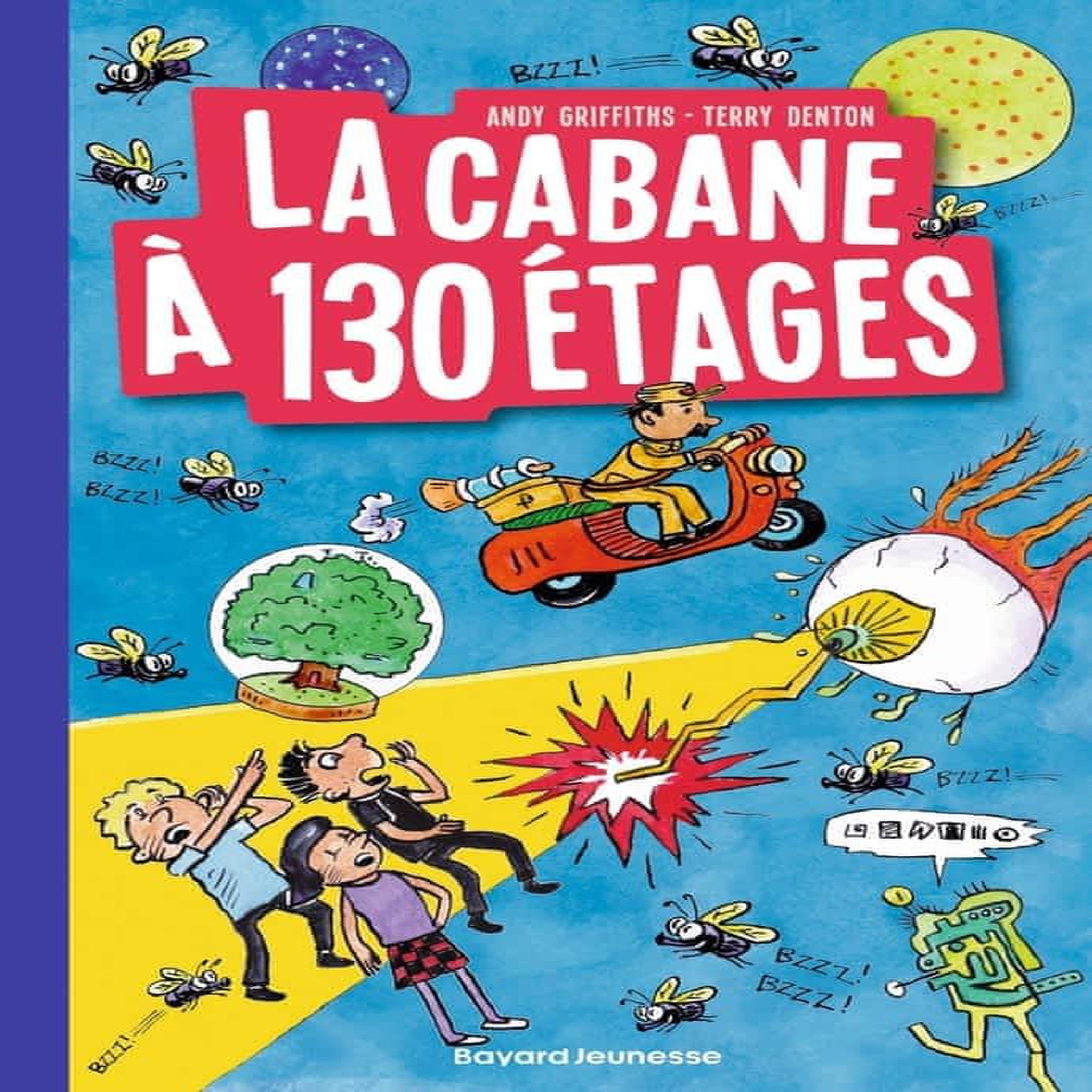 LA CABANE A 13 ETAGES TOME 10 : LA CABANE A 130 ETAGES, Griffiths Andy