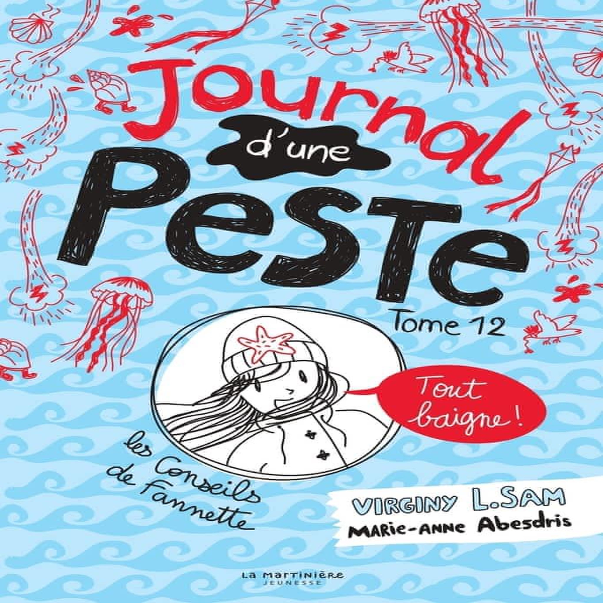 JOURNAL D'UNE PESTE TOME 12 : TOUT BAIGNE !, Sam Virginy L.