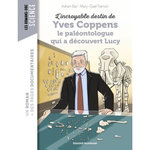 L'INCROYABLE DESTIN D'YVES COPPENS, LE PALEONTOLOGUE QUI A DECOUVERT LUCY, Bail Adrien