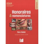  HONORAIRES & NOMENCLATURES CCAM. EDITION 2024, Sabek Marc