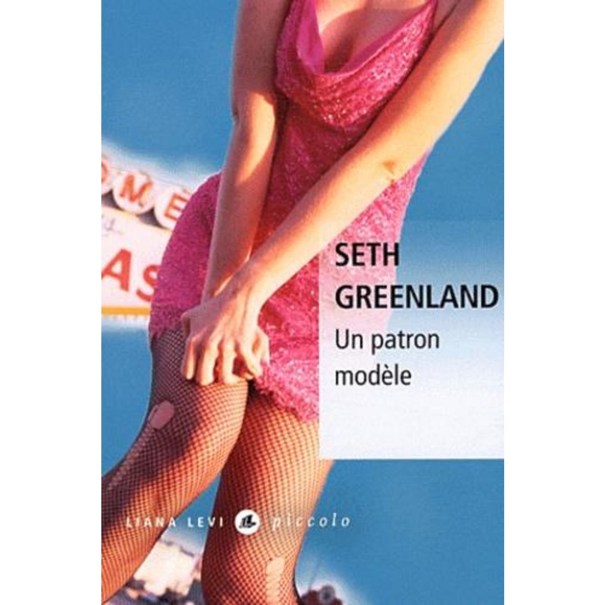 UN PATRON MODELE, Greenland Seth