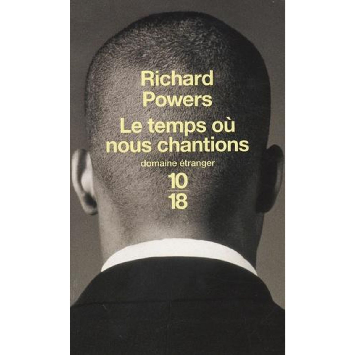 LE TEMPS OU NOUS CHANTIONS, Powers Richard