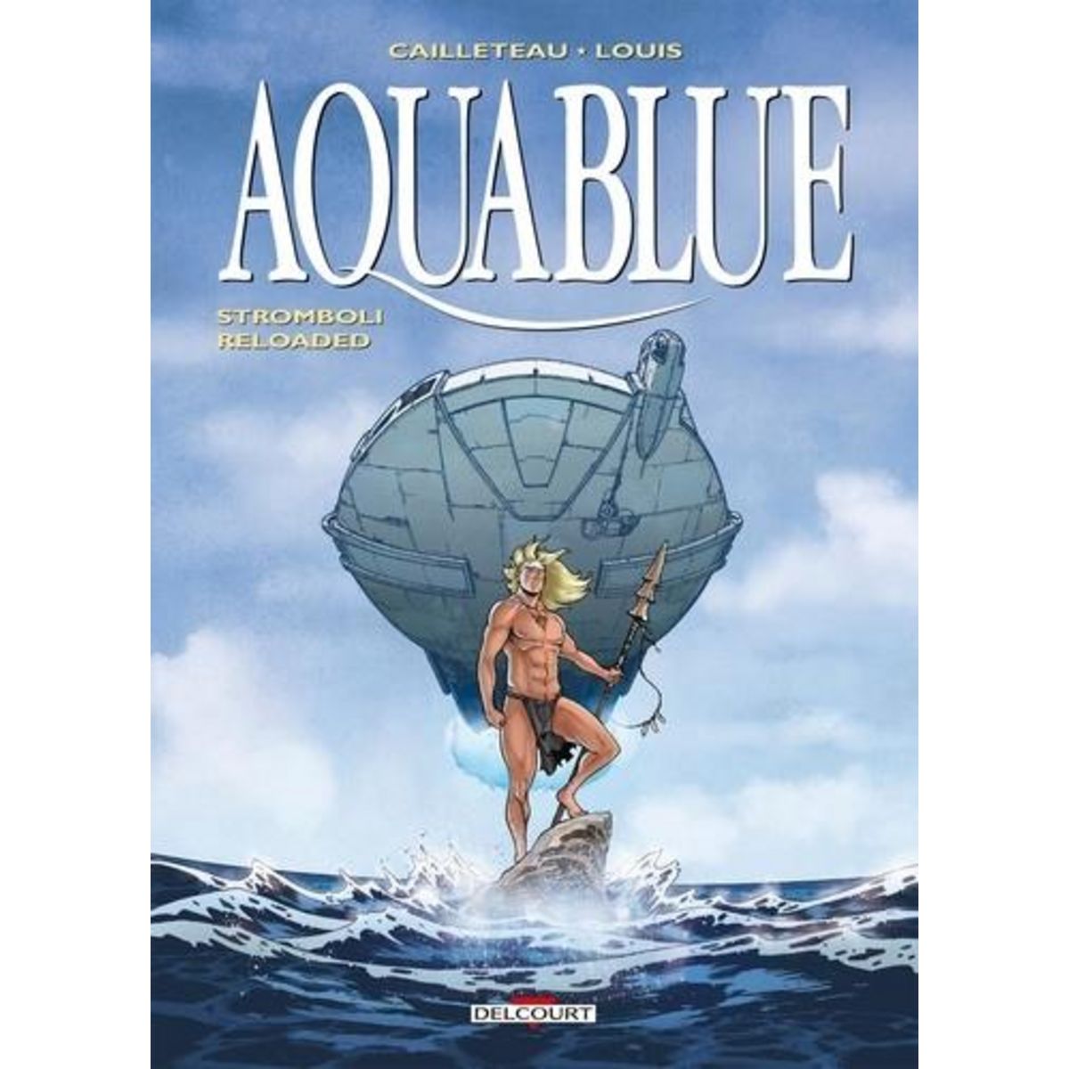 AQUABLUE TOME 18 : STROMBOLI RELOADED, Cailleteau Thierry