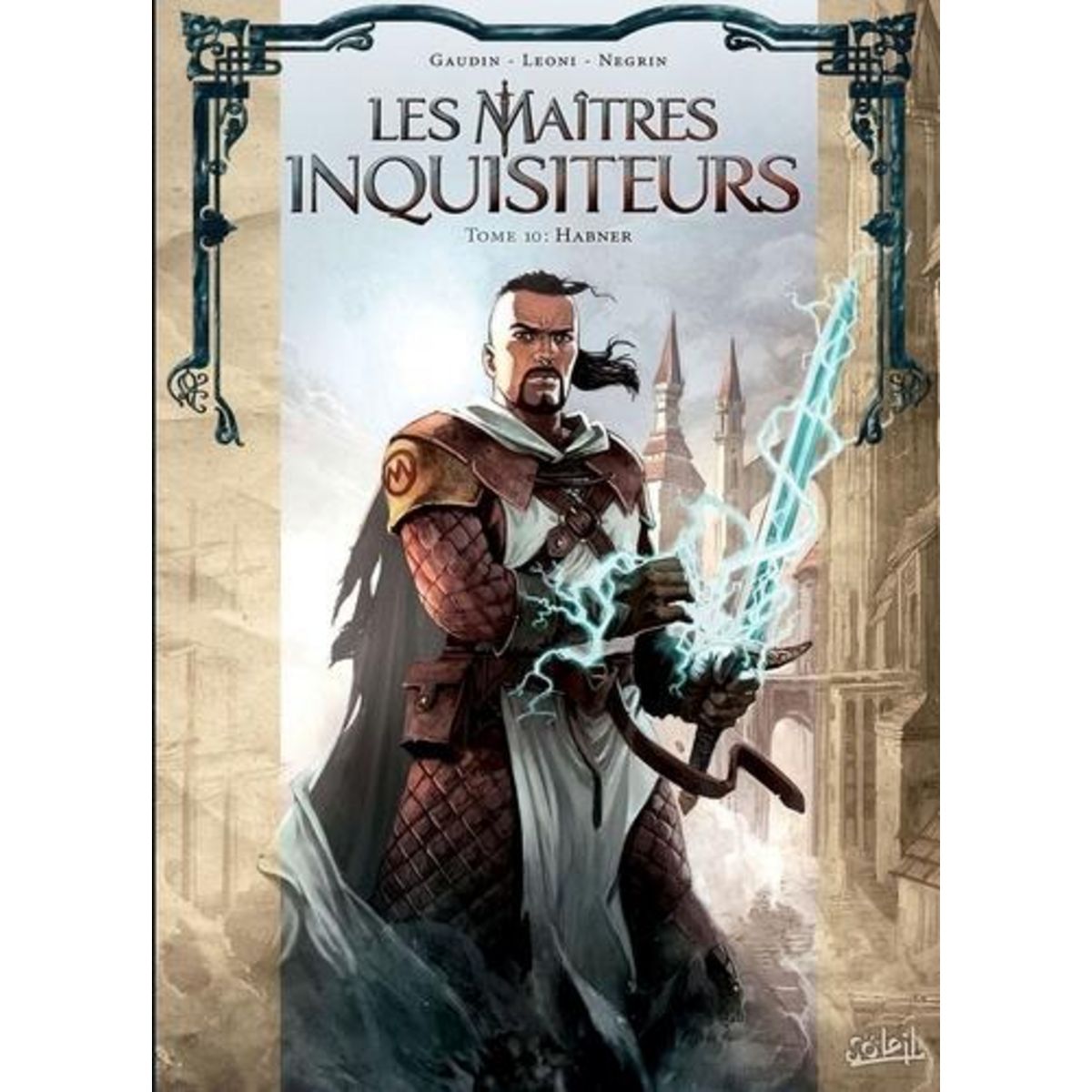 LES MAITRES INQUISITEURS TOME 10 : HABNER, Gaudin Jean-Charles