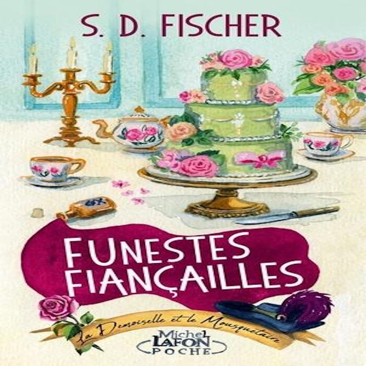 LA DEMOISELLE ET LE MOUSQUETAIRE TOME 1 : FUNESTES FIANCAILLES , Fischer S. D.