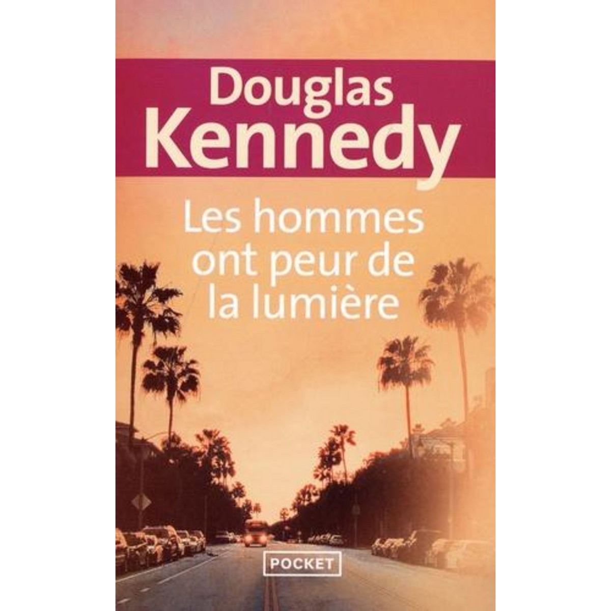 LES HOMMES ONT PEUR DE LA LUMIERE, Kennedy Douglas