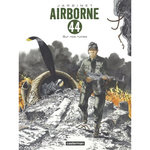 AIRBORNE 44 TOME 8 : SUR NOS RUINES, Jarbinet Philippe