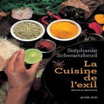LA CUISINE DE L'EXIL, Schwartzbrod Stéphanie