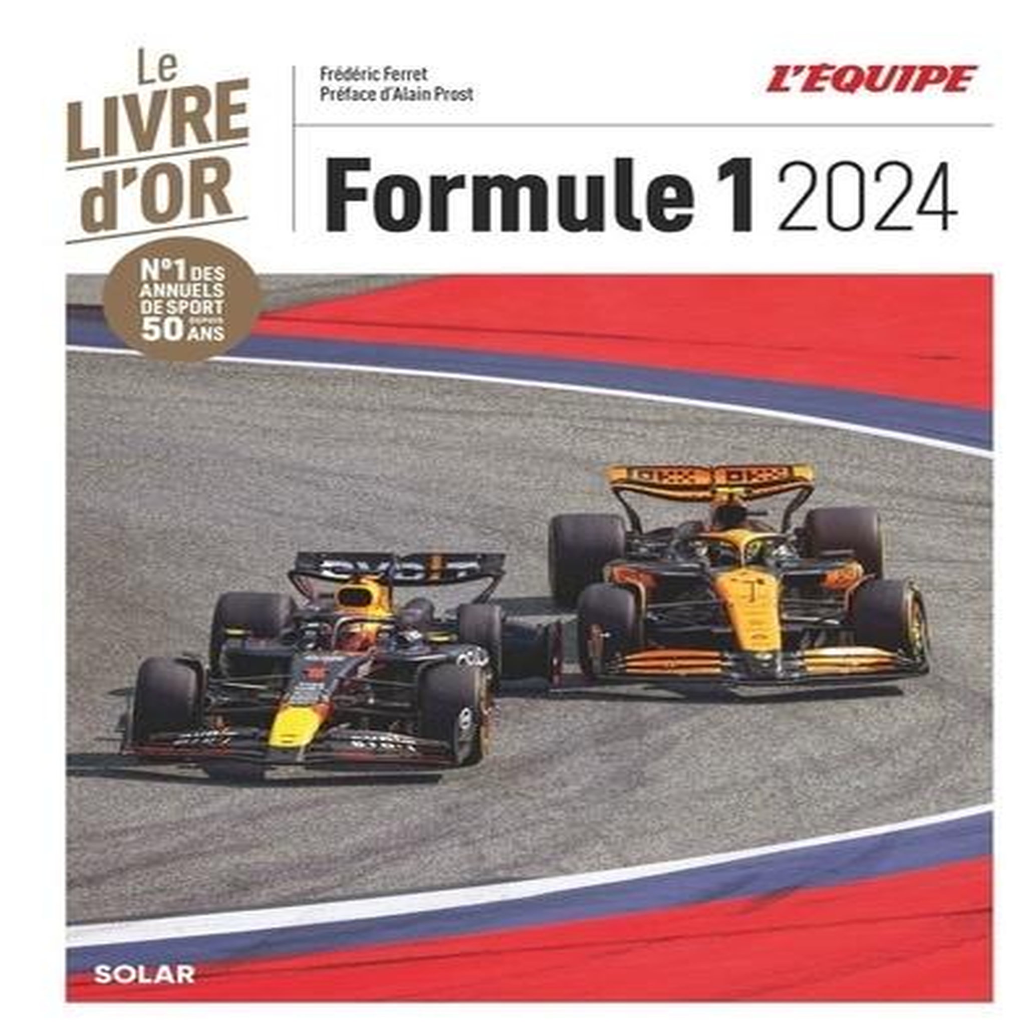 LIVRE D'OR DE LA FORMULE 1. EDITION 2024, Ferret Frédéric