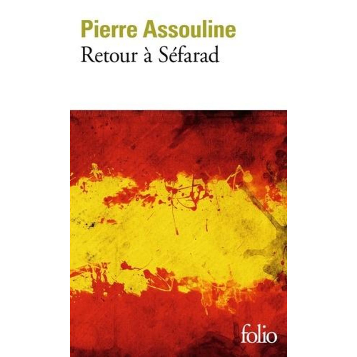 RETOUR A SEFARAD. EDITION REVUE ET AUGMENTEE, Assouline Pierre