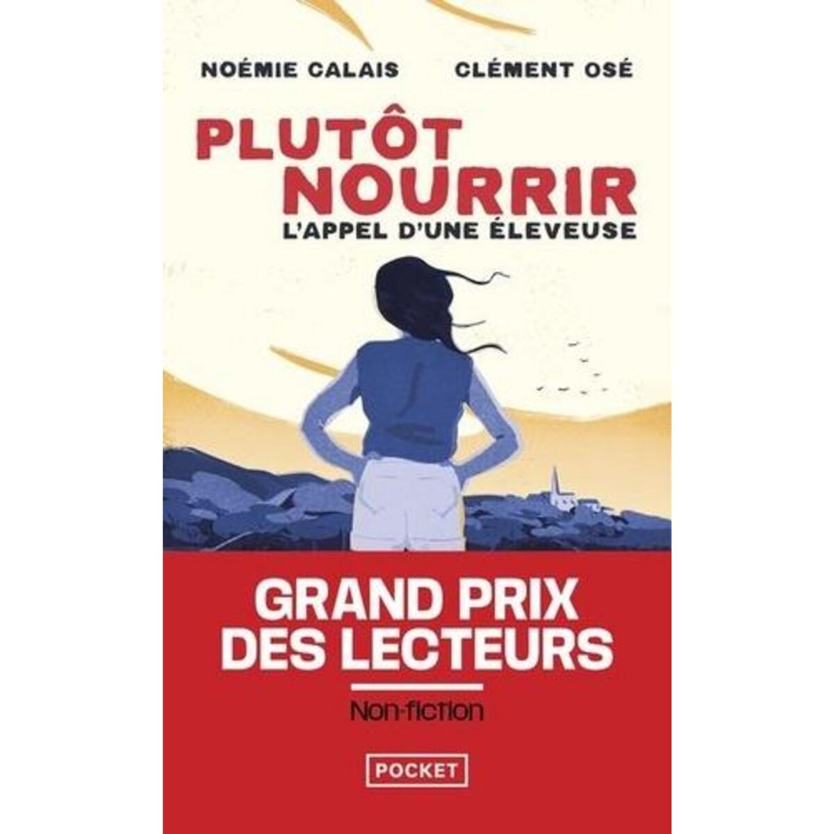 PLUTOT NOURRIR. L'APPEL D'UNE ELEVEUSE, Osé Clément