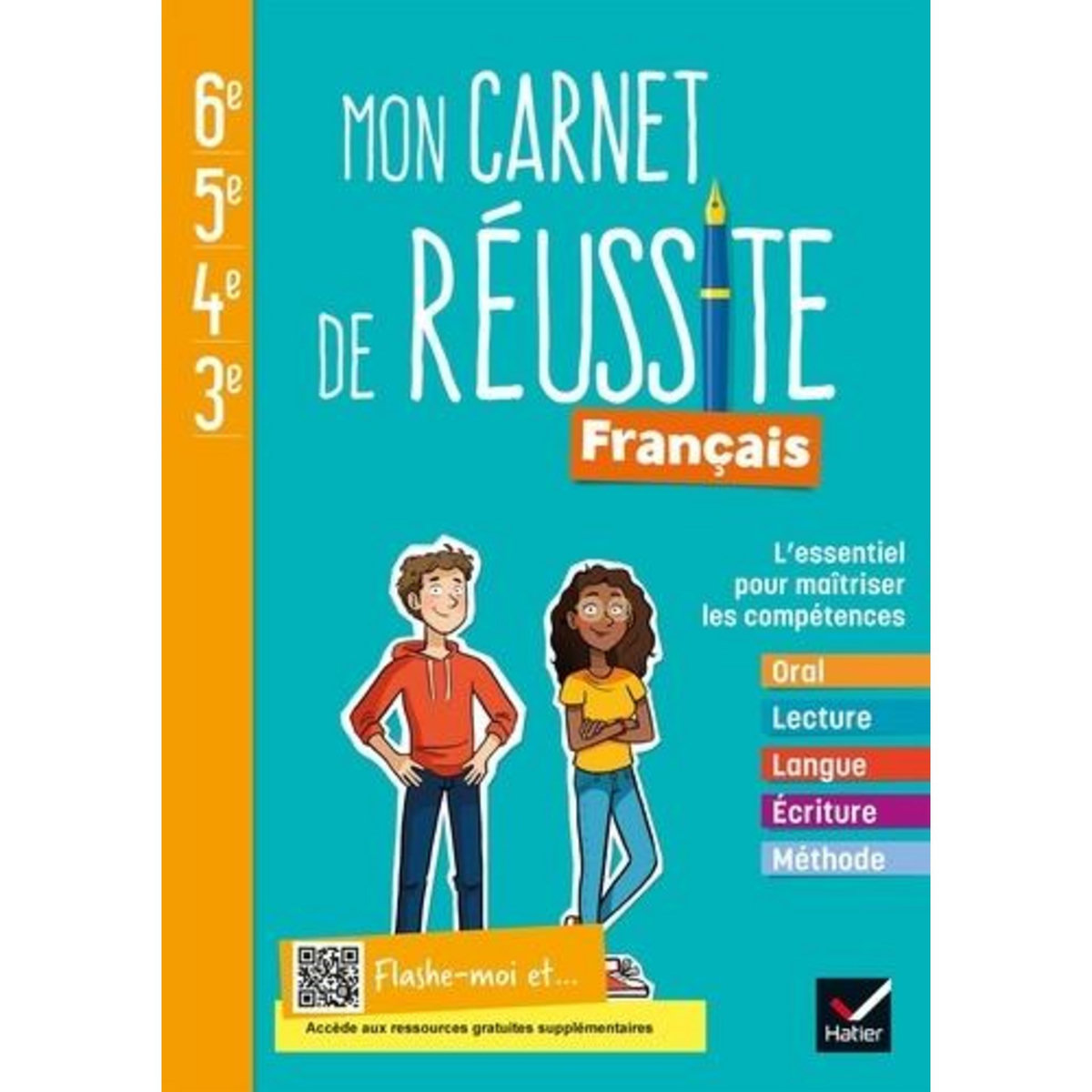 FRANCAIS 6E-5E-4E-3E MON CARNET DE REUSSITE. CAHIER DE L'ELEVE, EDITION 2021, Haudiquet Fabienne