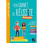FRANCAIS 6E-5E-4E-3E MON CARNET DE REUSSITE. CAHIER DE L'ELEVE, EDITION 2021, Haudiquet Fabienne