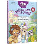 L'ECOLE SENS DESSUS DESSOUS. MYSTERE ET BOUTS DE ROBOT !, Orenga Marine
