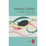 LE COLLIER DE LA REINE. ET AUTRES NOUVELLES, Leblanc Maurice