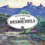 LES DESMICHELS VOLUME 2 : TOME 3, NANS LE BERGER ; TOME 4, LA DEMOISELLE, Monnier Thyde