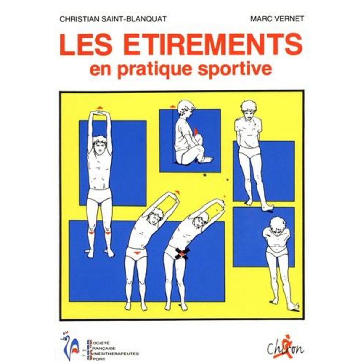 LES ETIREMENTS EN PRATIQUE SPORTIVE, Saint-Blanquat Christian