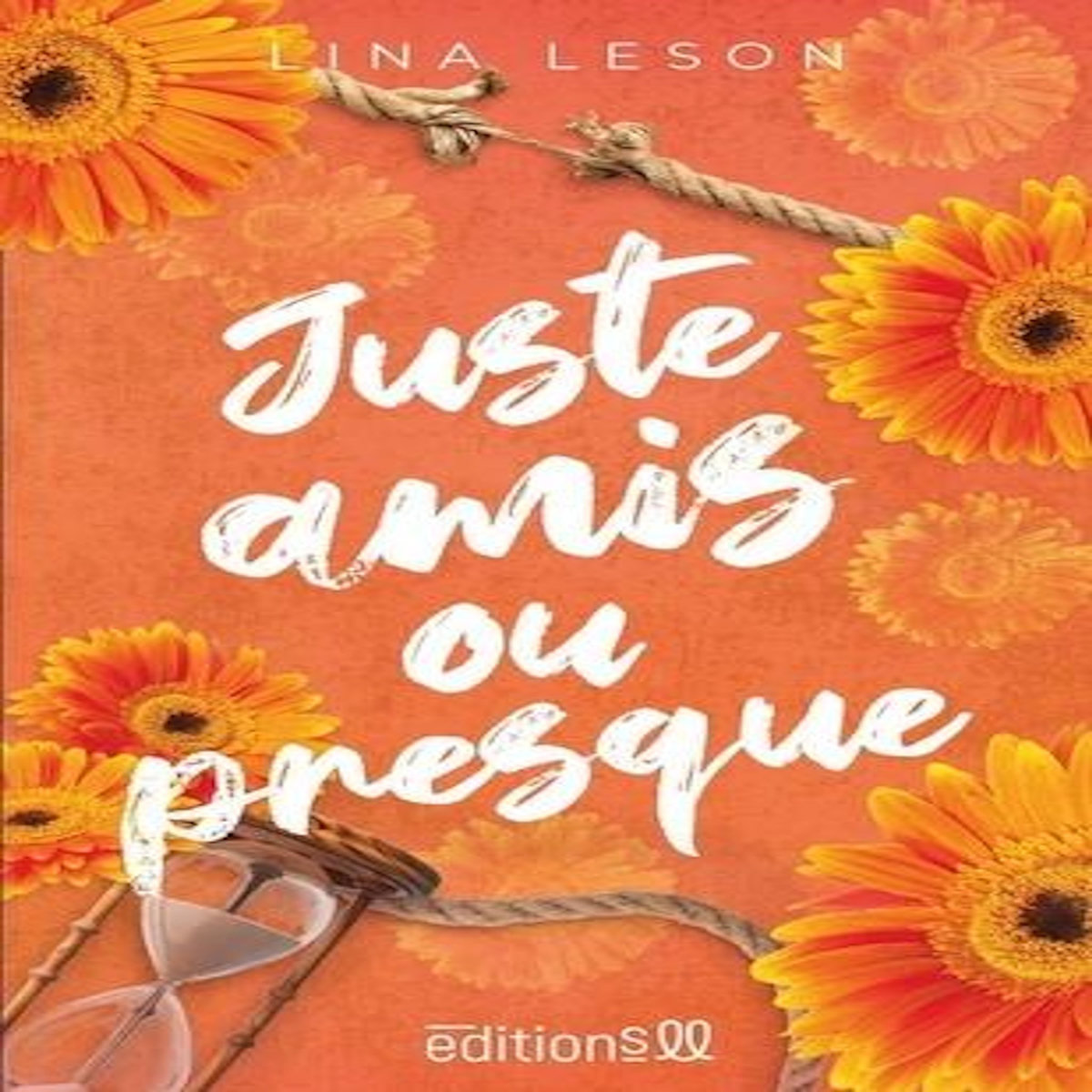 JUSTE AMIS OU PRESQUE, Leson Lina