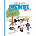 MON PETIT GUIDE DE BIEN-ETRE A LA RECRE. CONSEILS, EXERCICES PRATIQUES ET METHODES, Lefèvre-Vallée Isabelle