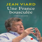 UNE FRANCE BOUSCULEE, Viard Jean