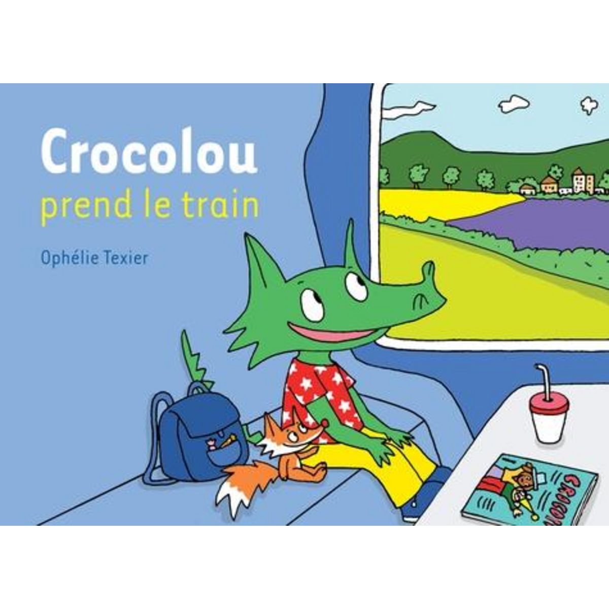 CROCOLOU : CROCOLOU PREND LE TRAIN, Texier Ophélie
