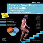 EVIDENCE BASED PRACTICE EN REEDUCATION. DEMARCHE POUR UNE PRATIQUE RAISONNEE, 2E EDITION, Pallot Adrien