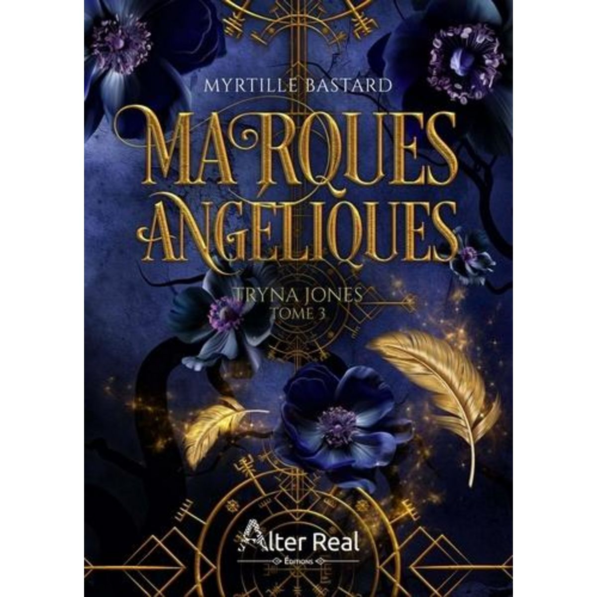 TRYNA JONES TOME 3 : MARQUES ANGELIQUES, Bastard Myrtille