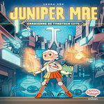 JUNIPER MAE TOME 1 : GARDIENNE DE TYKOTECH CITY, Soh Sarah