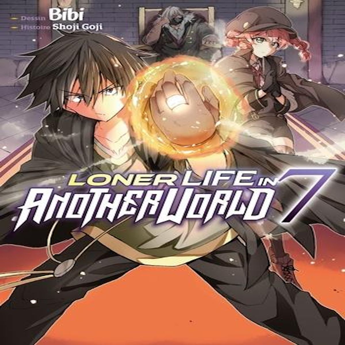 LONER LIFE IN ANOTHER WORLD TOME 7 , Goji Shoji