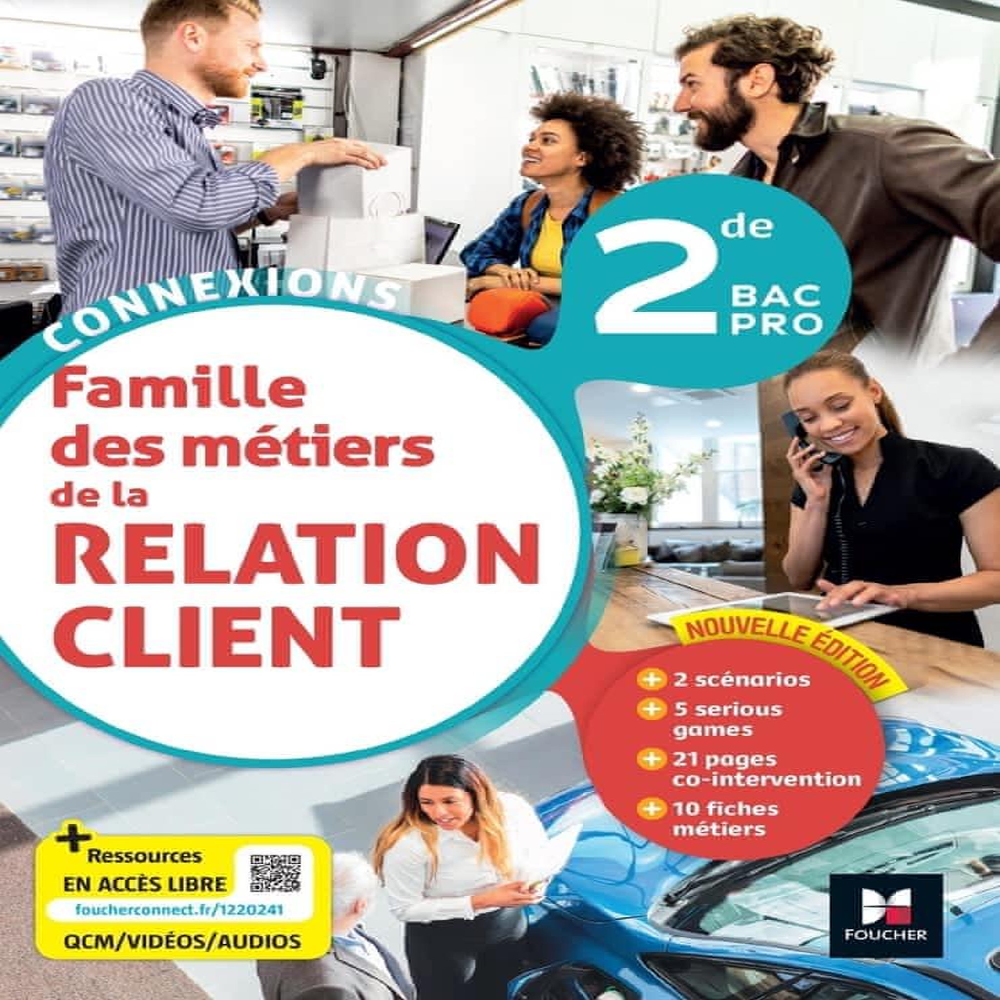 FAMILLE DES METIERS DE LA RELATION CLIENT 2DE BAC PRO. EDITION 2023, Lallement David