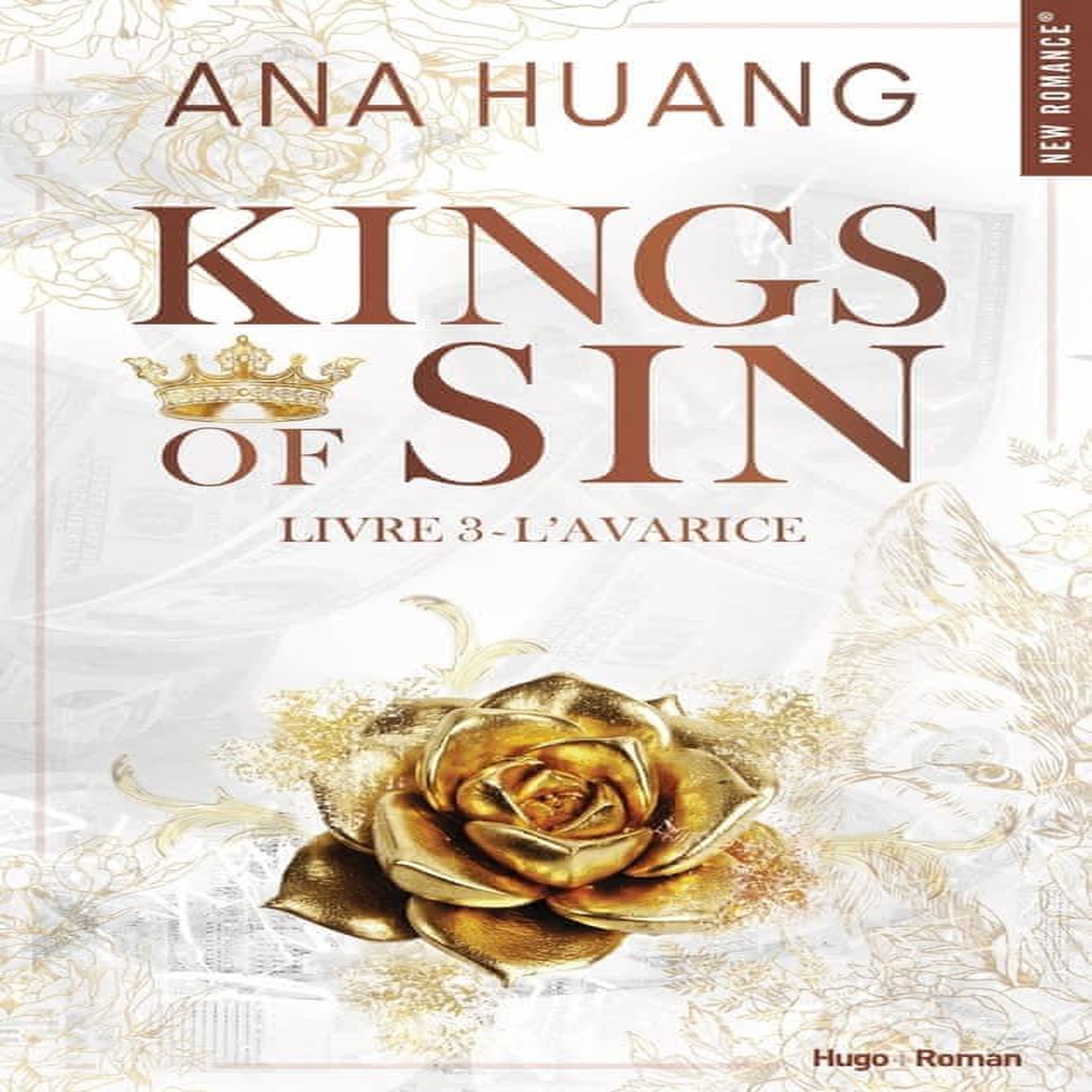 KINGS OF SIN TOME 3 : L'AVARICE, Huang Ana