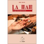 LA MAIN. CE QUE VOUS RESERVE L'AVENIR, Frichet Henry