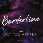 BORDERLINE TOME 1 , Kitten Joyce