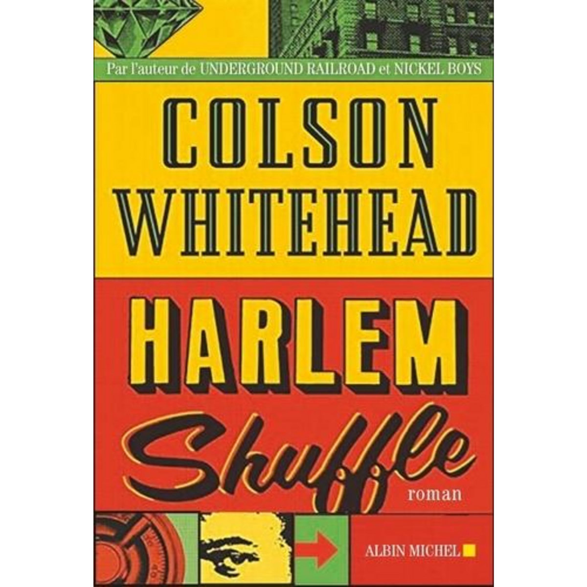 HARLEM SHUFFLE, Whitehead Colson