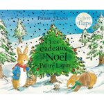 LE MONDE DE PIERRE LAPIN : LES CADEAUX DE NOEL DE PIERRE LAPIN. UN LIVRE A FLAPS, Potter Beatrix