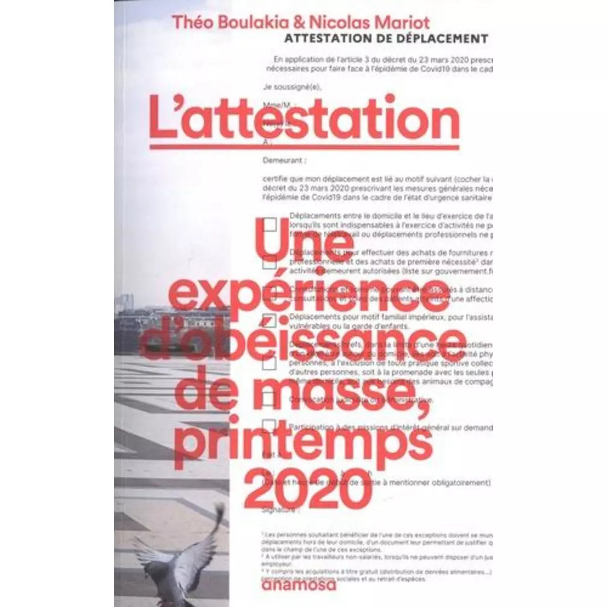 L'ATTESTATION. UNE EXPERIENCE D'OBEISSANCE DE MASSE, PRINTEMPS 2020, Boulakia Théo