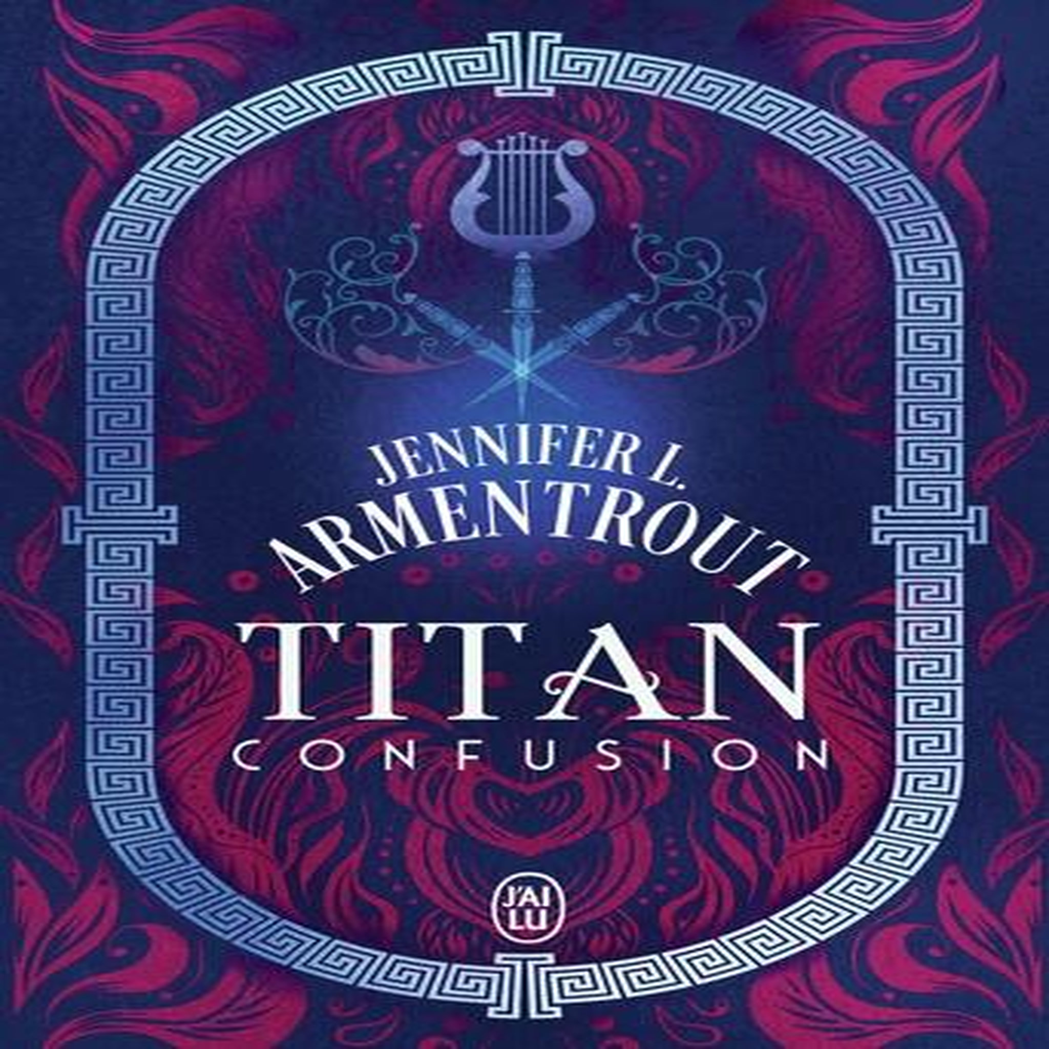 TITAN TOME 1 : CONFUSION, Armentrout Jennifer L.