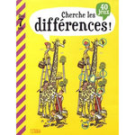 CHERCHE LES DIFFERENCES ! 40 JEUX, Audouin Laurent